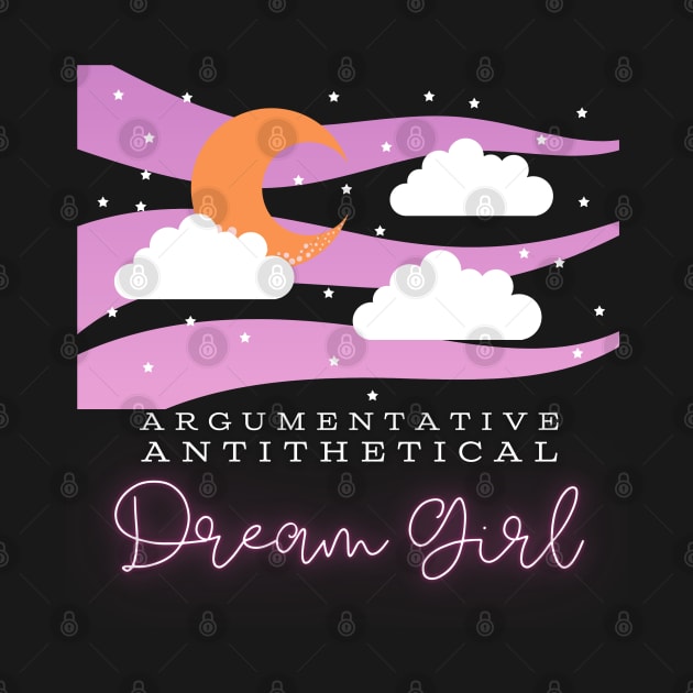 Argumentative Antithetical Dream Girl by Sapphic Swiftie 