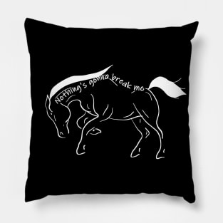 Nothing's gonna break me Horse dark Pillow