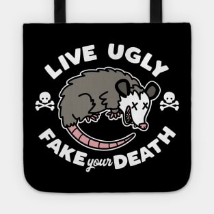 Live Ugly Fake Your Death Tote