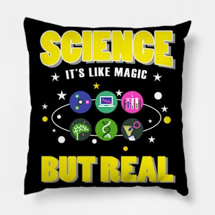 Science It's Like Magic But Real Pillow