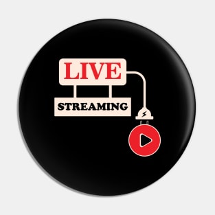 Live Streaming Pin