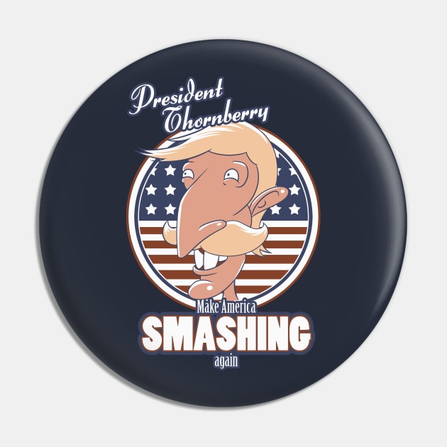 Make America Smashing Again Pin by ChocolateRaisinFury