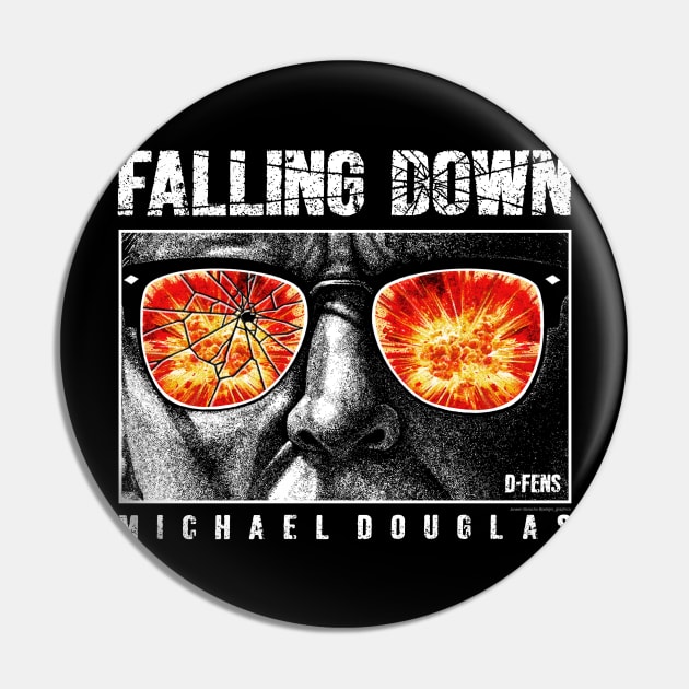 Falling Down, D-Fens, Cult Classic Pin by PeligroGraphics