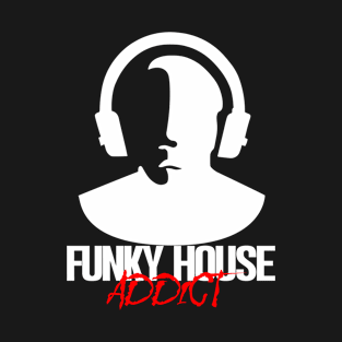 Funky House Addcit - White T-Shirt