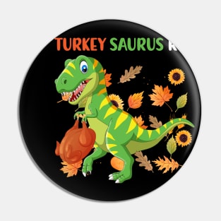 Turkey Saurus Rex Funny Dinosaur T Rex Thanksgiving Pin