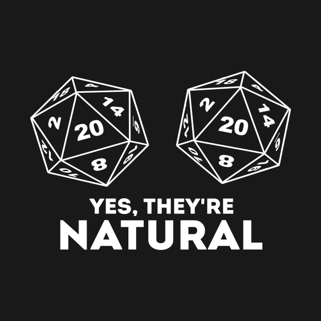 Yes Theyre Natural D20 Dice Funny Boob D 20 Gamer Women Shirt D20 Dice Funny Boob T Shirt 