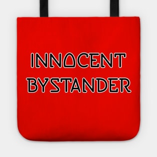 innocent bystander Tote