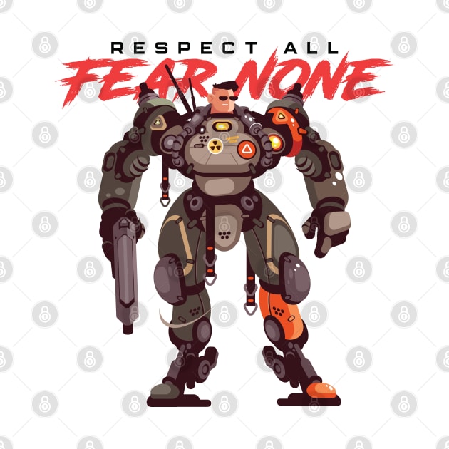 Respect All Fear None Mechanical Robot Pistol Weapon Cool Guy Wearing Sunglasses Warrior Unstoppable by ActivLife