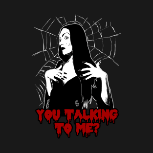 talking to me T-Shirt