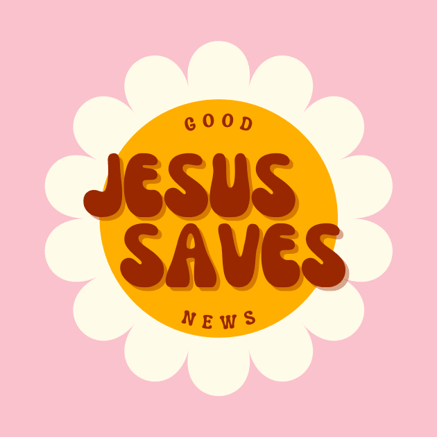 Good News Jesus Saves - Christian Quote by Heavenly Heritage