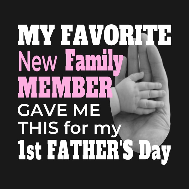 FIRST FATHER'S DAY BABY GIRL | NEW DAD FATHER'S DAY GIFTS by KathyNoNoise