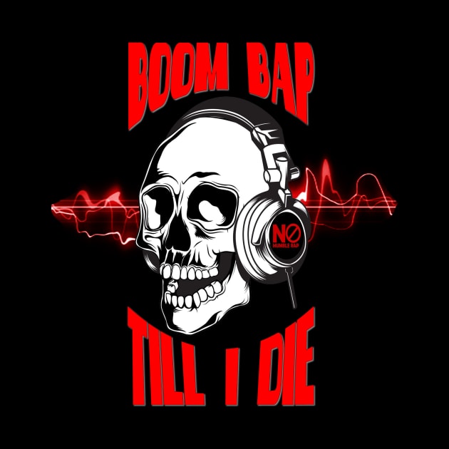 Boom Bap until I die by CATEGORY 5 DESIGNS