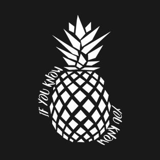 In You Know Pineapple T-Shirt