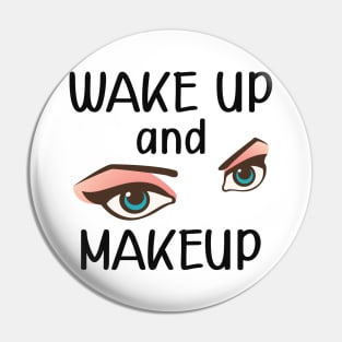 Makeup artist - wake up and makeup Pin