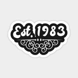 Est 1983 Magnet