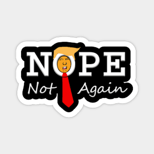 NOPE Not Again - 2024 Magnet