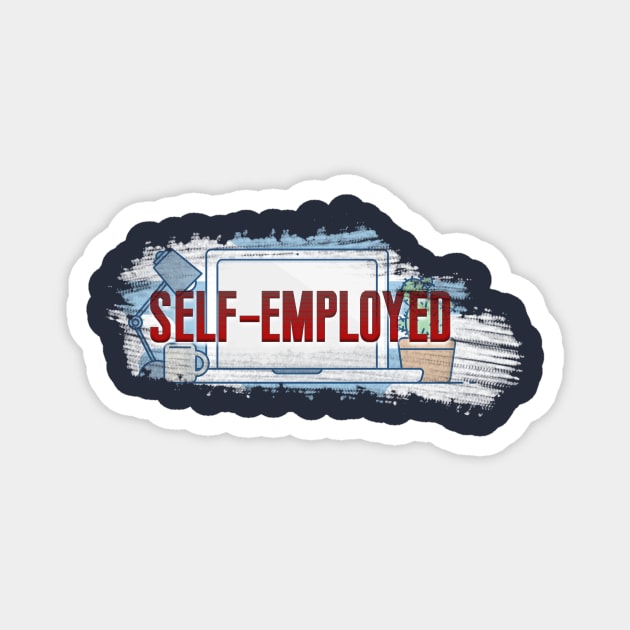 Self-Employed Magnet by Tizzime 