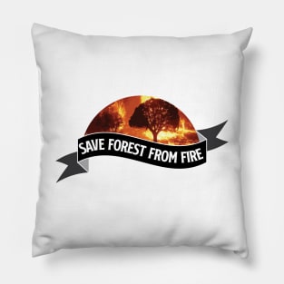 save forest from fire Pillow