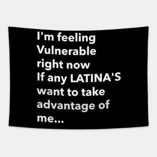 I Love Latinas Funny vulnerable Tapestry