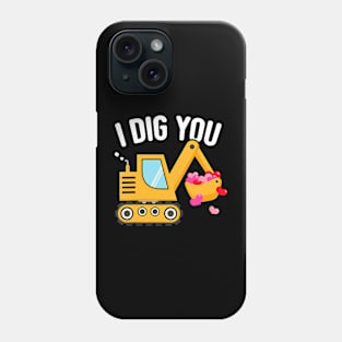 I Dig You Happy Valentines Day Love Heart Toddler Boy Funny Phone Case