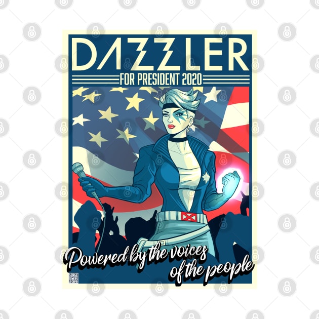 Dazzler for President by sergetowers80