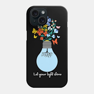 Let your Light Shine Bulb Floral Phone Case