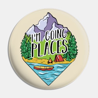 I'm Going Places Pin