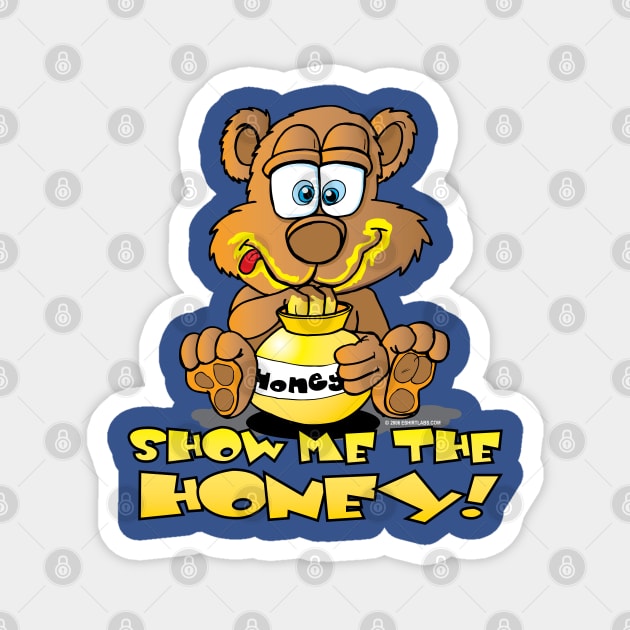 Show Me The Honey Bear Cartoon Magnet by eShirtLabs