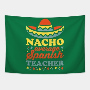 Nacho Average Spanish Teacher Tapestry