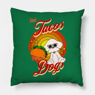 Eat Tacos Pet Dogs Pillow