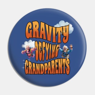 Gravity Defying Grandparents, thrilling Pin