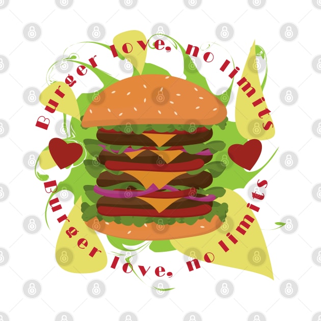 Burger Love, No Limits In An Artistic Manner by TeeFusion-Hub