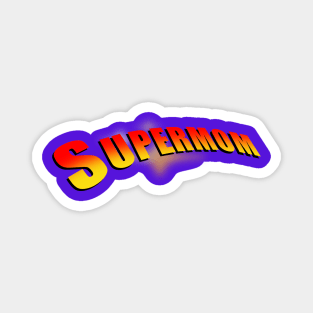 Supermom Magnet