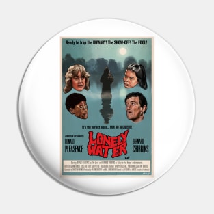 Lonely Water Film Poster Pin