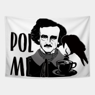 Poe me a cup Tapestry