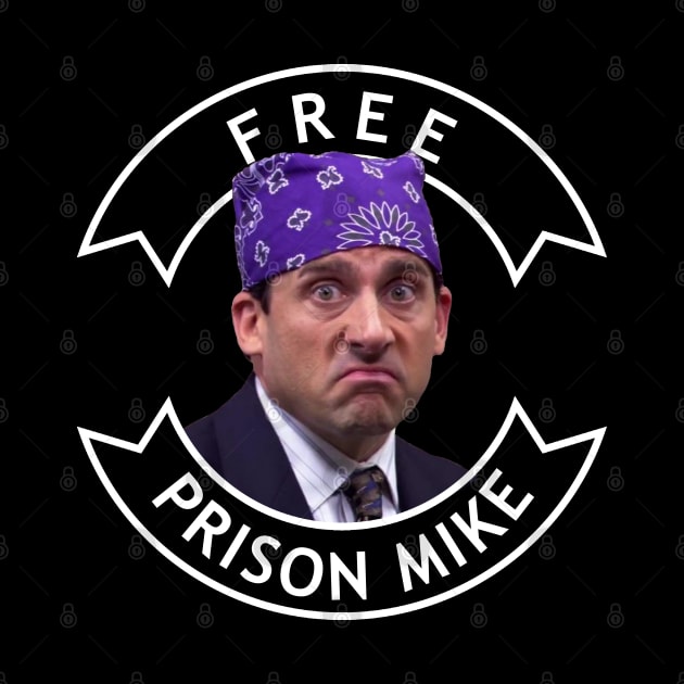 Free Prison Mike by BodinStreet