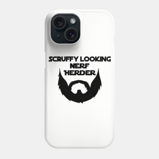 Scruffy Looking Nerf Herder Beard (Black) Phone Case