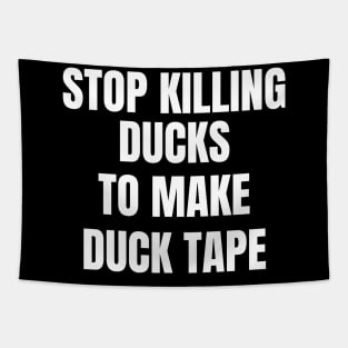 Stop Killing Ducks To Make Duck Tape Tapestry