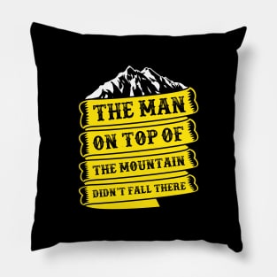 Camping quot,the men on top of the mountain didn't fall there Pillow