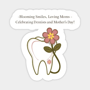 dentist and mom Magnet