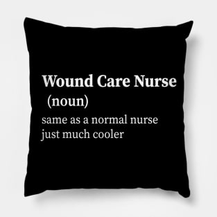 Wound Care Nurse Definition Pillow