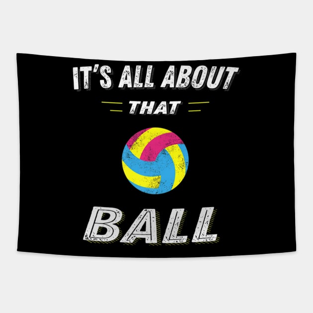 Volleyball Pun Ball for Girls and Women Players Tapestry by Rutha CostumeFashionModel