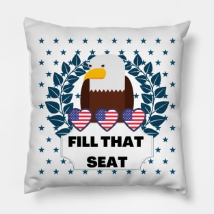 Fill That Seat - Fill The Seat Pillow