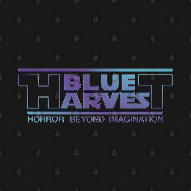 Blue Harvest by Doc Multiverse Designs