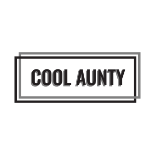 Cool Aunty T-Shirt