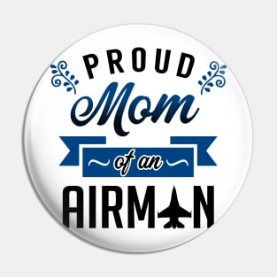 Proud Mom of an Airman Pin