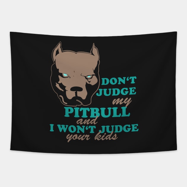 don't judge my pitbull Tapestry by hottehue