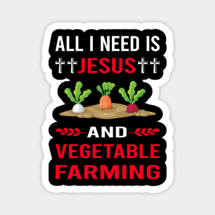 I Need Jesus And Vegetable Farming Farm Farmer Magnet