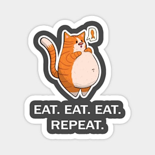 Ginger Fat Cat - Eat Eat Eat Repeat - White Font Magnet