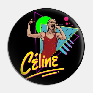 Celine Dion Retro Style T-Shirt Design Pin